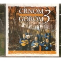 Crnom Gorom 3 - Najljepše Pjesme Iz Crne Gore 
